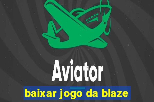 baixar jogo da blaze