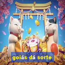 goiás dá sorte