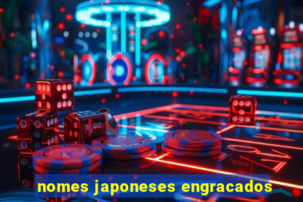 nomes japoneses engracados