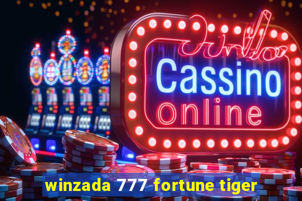 winzada 777 fortune tiger