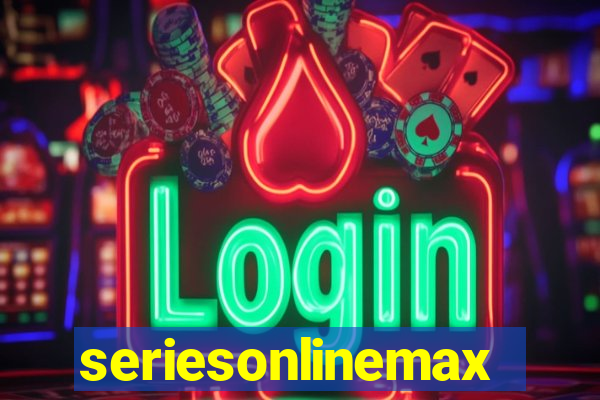 seriesonlinemax