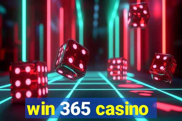 win 365 casino