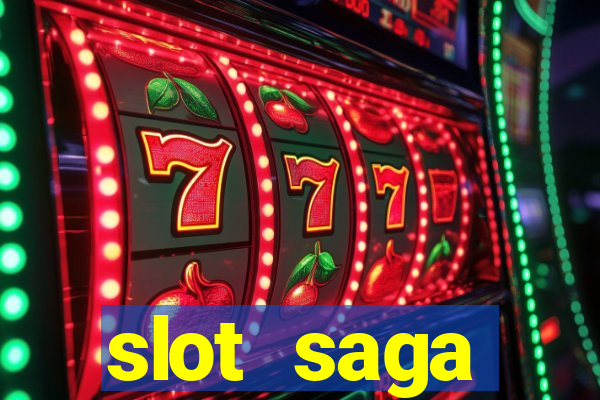 slot  saga