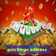 gala bingo address