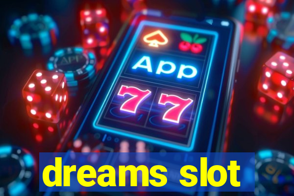 dreams slot