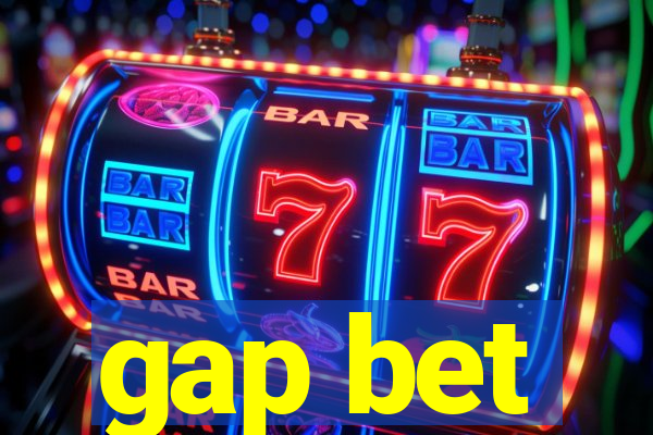 gap bet