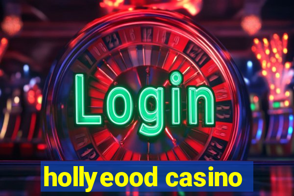 hollyeood casino