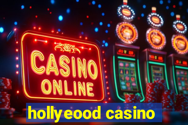 hollyeood casino