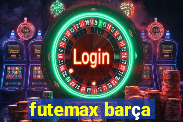 futemax barça