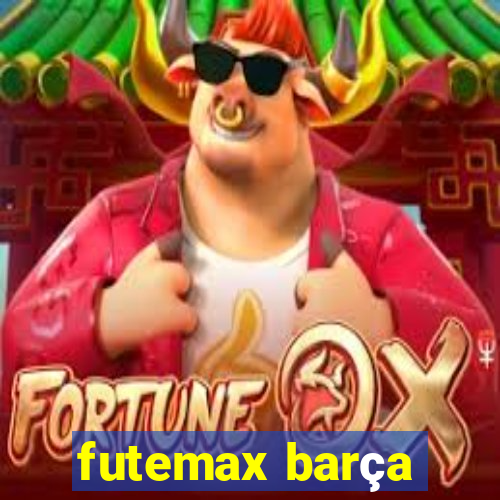 futemax barça