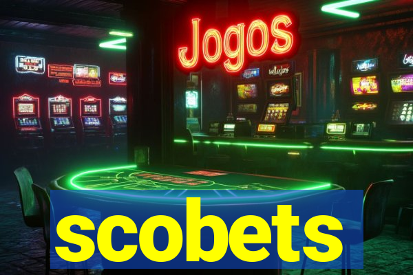 scobets