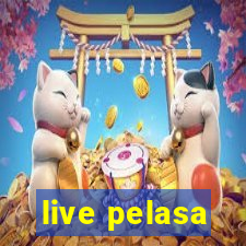 live pelasa