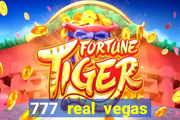 777 real vegas casino slots