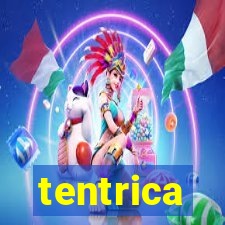 tentrica