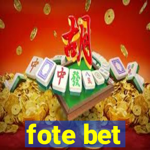 fote bet