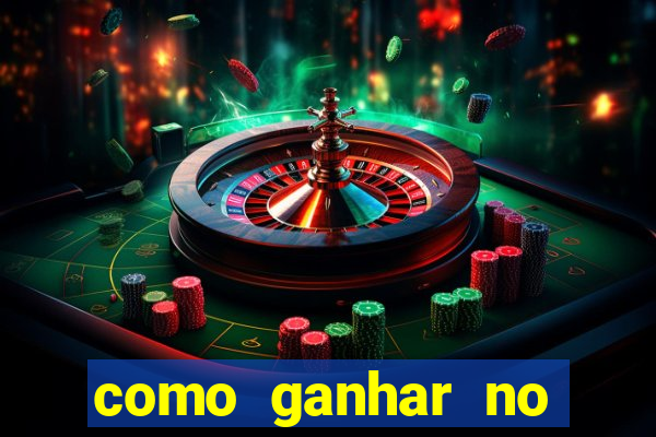 como ganhar no cassino online