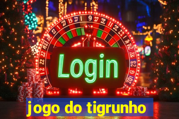 jogo do tigrunho