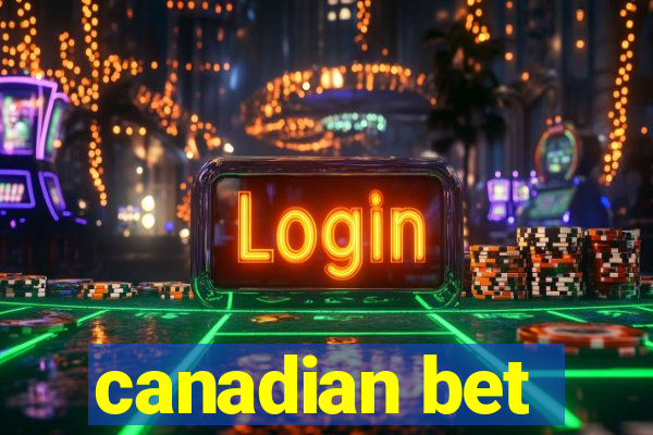 canadian bet