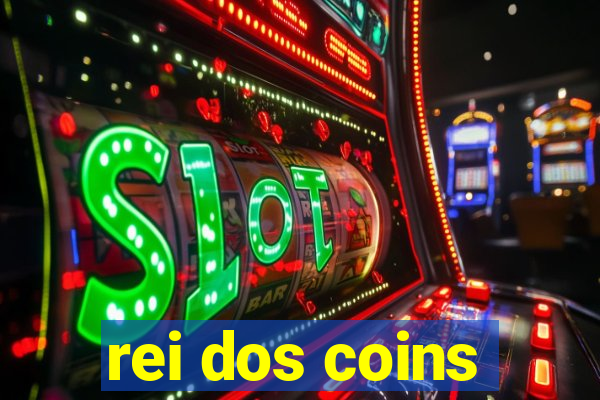 rei dos coins