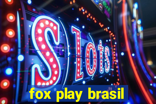 fox play brasil