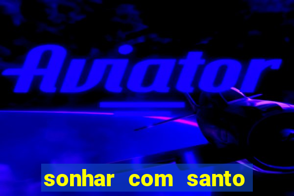 sonhar com santo de macumba