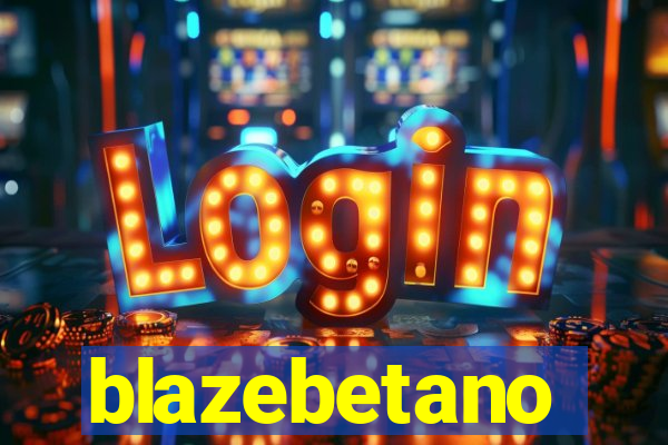 blazebetano