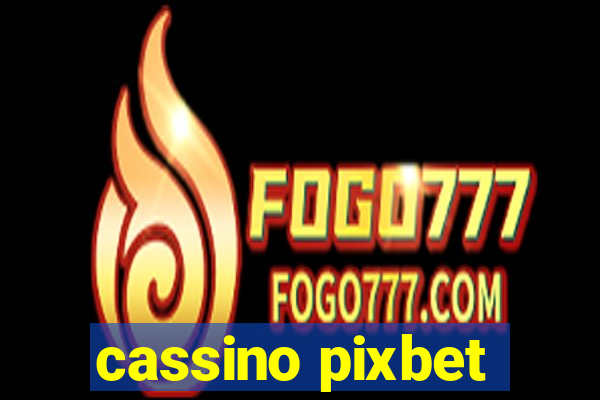 cassino pixbet