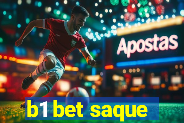 b1 bet saque