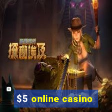 $5 online casino