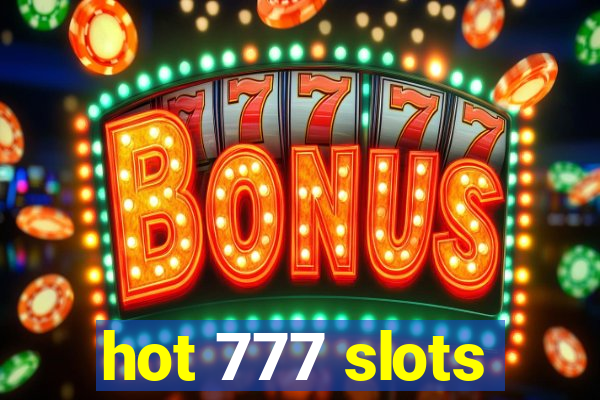 hot 777 slots