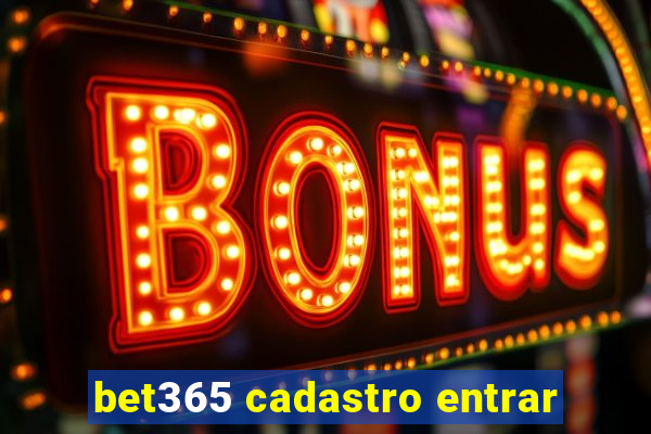 bet365 cadastro entrar