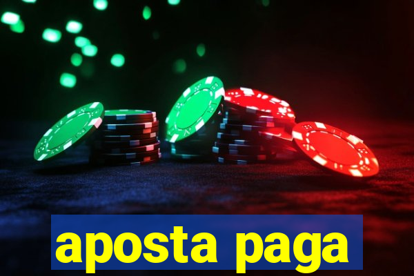 aposta paga