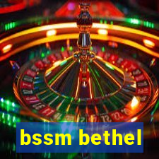 bssm bethel