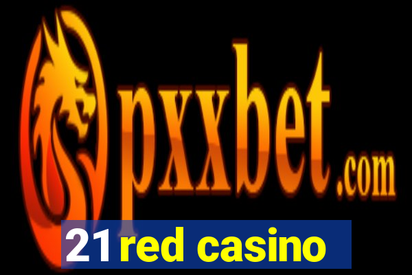 21 red casino