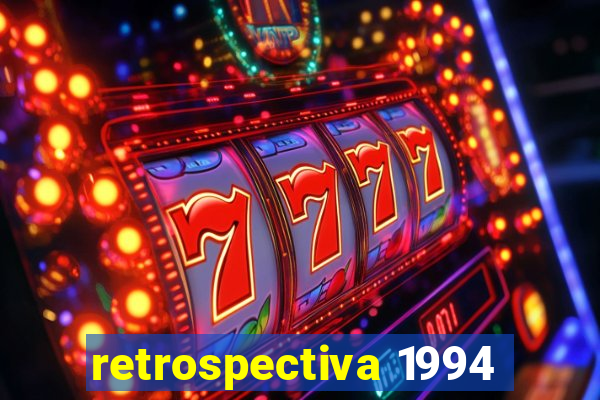 retrospectiva 1994