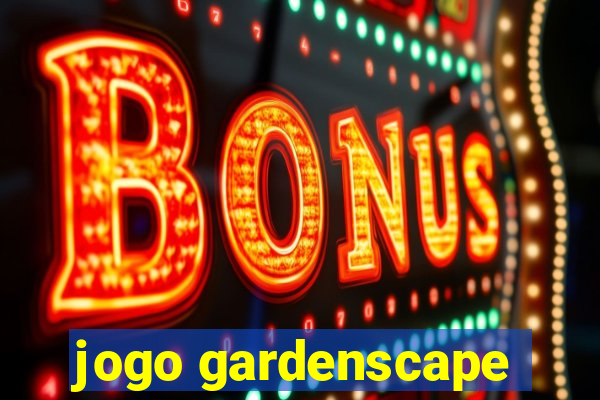 jogo gardenscape