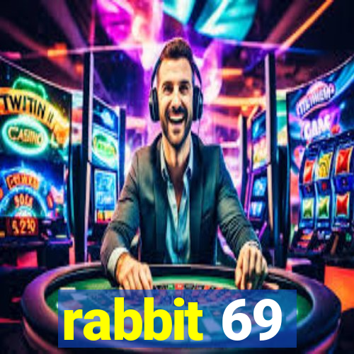 rabbit 69