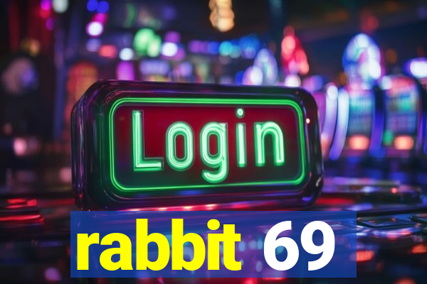 rabbit 69