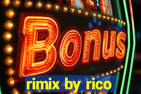 rimix by rico