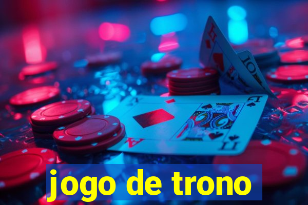 jogo de trono