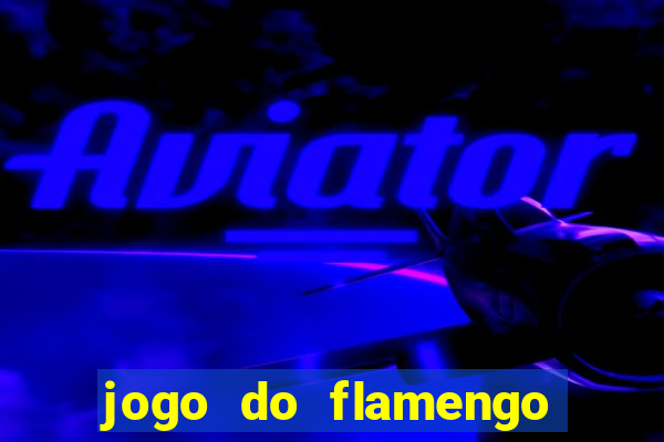 jogo do flamengo passa na globo play