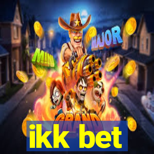 ikk bet