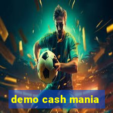 demo cash mania