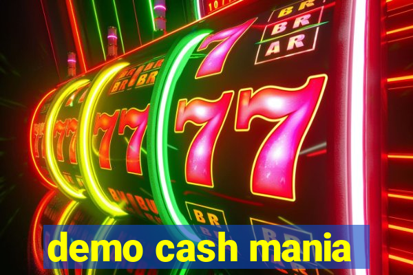 demo cash mania