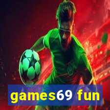 games69 fun