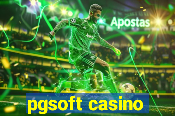 pgsoft casino