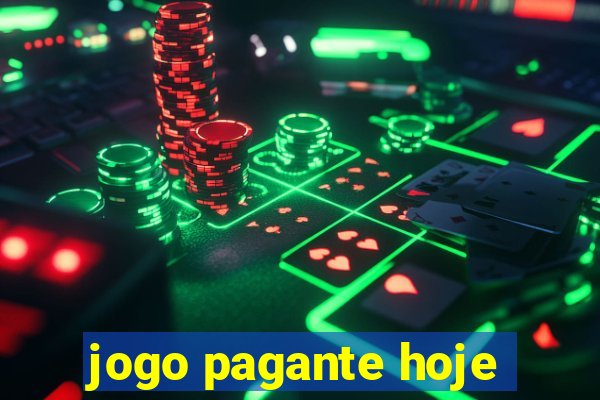 jogo pagante hoje