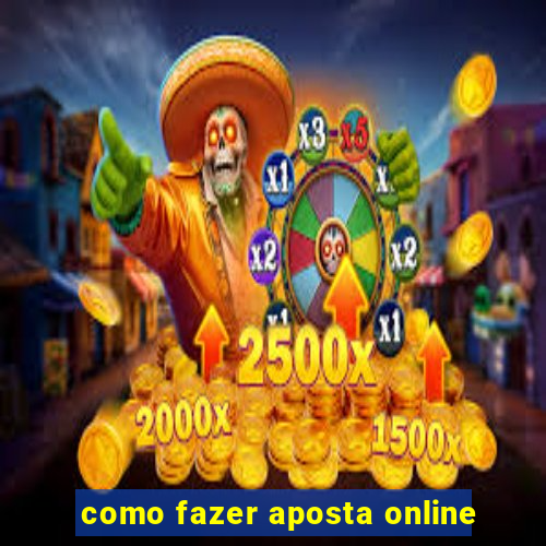 como fazer aposta online