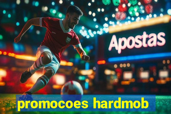 promocoes hardmob