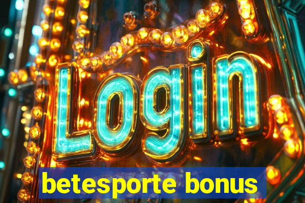 betesporte bonus